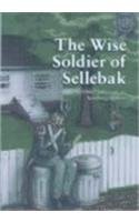 Library Binding The Wise Soldier of Sellebak: And Other Selections by Newbery Authors Book