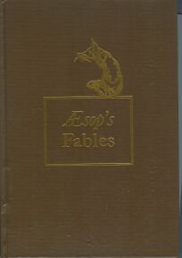 Aesop's Fables. A New Version Written By Munro Leaf with Illustrations By Robert Lawson