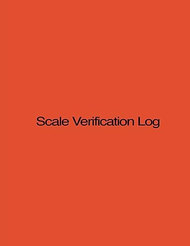 Scale Verification Log: 8.5 X 11, 210 pages, Or... 1533470111 Book Cover