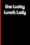 Photo Gallery one lucky lunch lady: notebook journal lined, 6x9 inches, 110 Photo Gallery one lucky lunch lady: notebook journal lined, 6x9 inches, 110