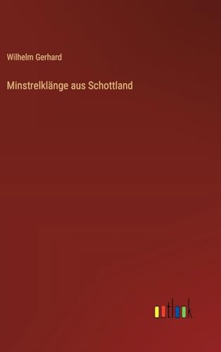 Minstrelklänge aus Schottland (German Edition)