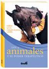Paperback Los animales y su poder terapeutico / Animals and their Therapeutic Power (Spanish Edition) [Spanish] Book