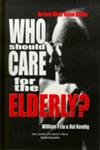 Who Should Care for the Elderly?: An East-West Value Divide