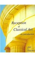 Hardcover The Reception of Classical Art: An Introduction Book