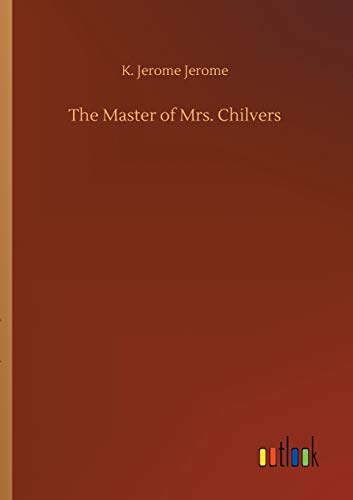 The Master of Mrs. Chilvers 3732693511 Book Cover