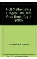 Paperback Mathematics, Cim Test Prep Book Grade 9: Holt Mathematics Oregon (Alg 1 2003) Book