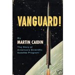 Hardcover Vanguard! The Story of America's Scientific Satellite Program Book