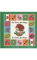 Hardcover On Cinco de Mayo / El Cinco de Mayo (Holiday Happenings / Sucesos De Dias Festivos) (English and Spanish Edition) Book