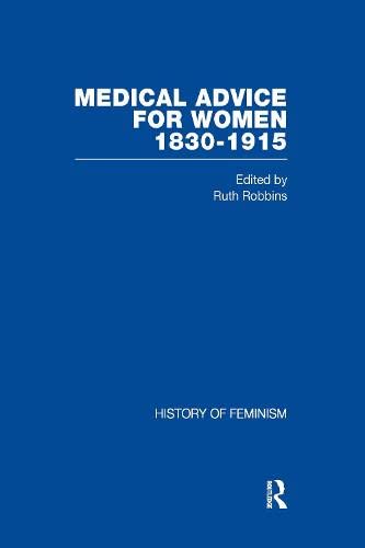 Medical Advice for Women, 1830-1915