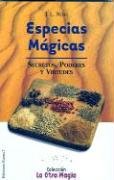 Especias Magicas: Secretos, Poderes Y Virtudes
