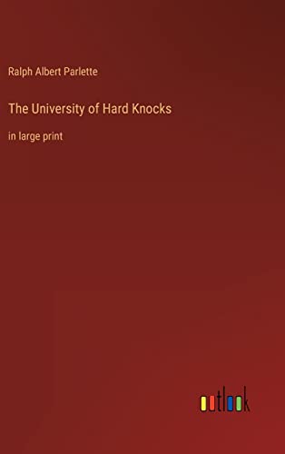 The University of Hard Knocks: in large print