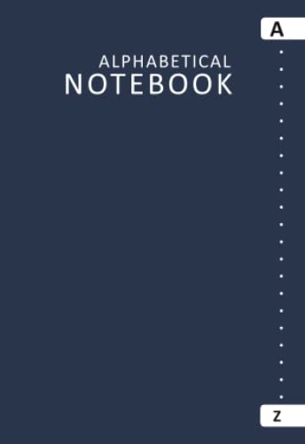 Alphabetical Notebook A6 with Tabs: 6 Pages per Letter, 158 Pages, A6 | A To Z Notebook, Lined Journal Organiser (A - Z Index) | Alphabet Notebook ... Organizer, Writing, etc. - Navy Blue Cover