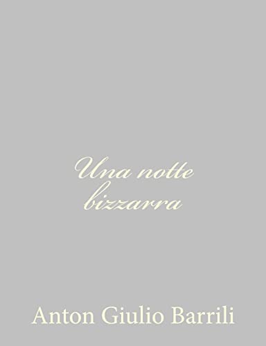 Una notte bizzarra (Italian Edition)