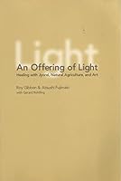 An Offering of Light Healing With Jyorei, Natural Agriculture, &_Art 0977286010 Book Cover