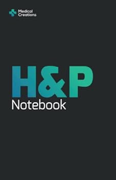 Paperback H&P Notebook: Medical History and Physical Notebook, 100 Medical templates and Free Bonus Book
