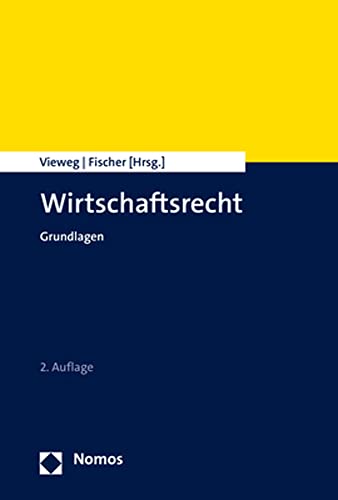 Wirtschaftsrecht: Grundlagen