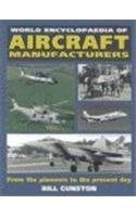 Hardcover World Encyclopedia of Aircraft Manufacturers: From the Pioneers to the Present Day Book