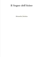 Il Sogno Dell'Asino 1326203150 Book Cover