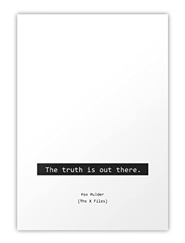 The X-Files The truth is out there Quote Poster