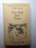 By E. M. Cioran - The Fall into Time (1905-06-07) [Hardcover]