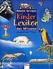 Mein erstes Kinderlexikon des Wissens. ( Ab 5 J.). 3401076264 Book Cover
