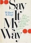 Paperback Say it My Way: Ho by Willard R. Espy (1981-02-26) Book