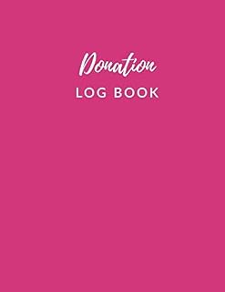 Donation Log Book: Pink Donations Tracker Journal and Finance Record Book for Charities, Non-Profit Organizations and Churches