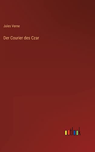 Der Courier des Czar (German Edition)