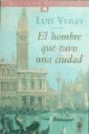 El hombre que tuvo una ciudad