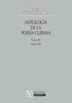 Paperback Antología de la poesía cubana. Tomo IV: Siglos XX (Verbum Mayor) (Spanish Edition) [Spanish] Book