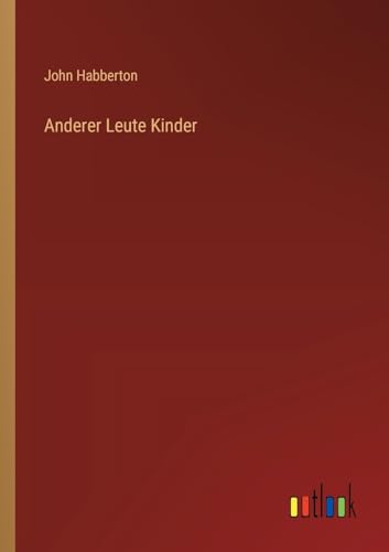 Anderer Leute Kinder [German] 3368251929 Book Cover