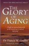 Paperback The Glory of Aging Book