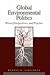 Global Environmental Politics : Power, Perspectives, and Practice