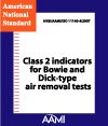 AAMI/DS-1 11140-05-Reaff -- Proposed reaffirmation of ANSI/AAMI/ISO 11140-5:2007, Sterilization of health care products - Chemical indicators - Part 5: Class 2 indicators for Bowie and Dick-type air removal tests