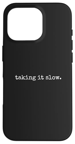 Taking It Slow - Minimal Daily Human Thoughts ���p �X�}�z�P�[�X iPhone 16 Pro �p