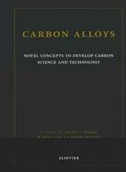 Carbon Alloys: Novel Concepts to Develop Carbon Science and Technology-Wow! eBook