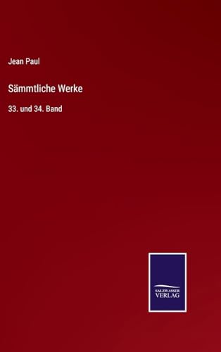 Sämmtliche Werke: 33. und 34. Band (German Edition)