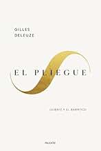 El pliegue: Leibniz y el Barroco (Básica)
