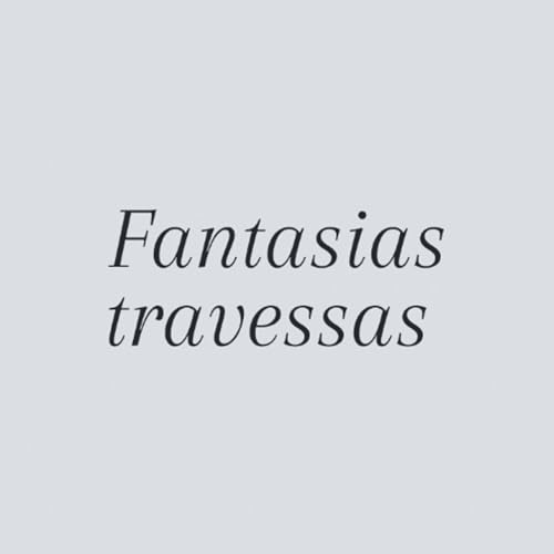 Fantasias travessas