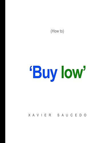 Buy low (How to)