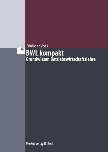Rödiger Voss - GEBRAUCHT BWL kompakt Grundwissen Betriebswirtschaftslehre - Preis vom 11102023 050730 h