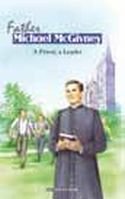Father Michael McGivney: a Priest, a Leader 2746823764 Book Cover