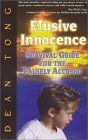Elusive Innocence Survival Guide for the Falsely Accused