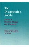 The Disappearing South?: Studies in Regional Change and Continuity book cover