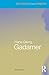 Hans-Georg Gadamer (Routledge Critical Thinkers)