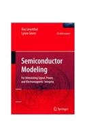 Semiconductor Modeling:: For Simulating Signal, Power, and Electromagnetic Integrity 818489130X Book Cover