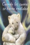 Cuando Los Suenos Se Hacen Realidad (Spanish Ed... [Spanish] 8495643189 Book Cover