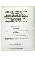 AIDS & HIV Long-term Survivors: Index of New Information and Guide-Book ...