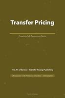 Transfer Pricing A Complete Guide - 2021 Edition 1867445360 Book Cover