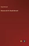 claude bernard horner  Discours de M. Claude Bernard